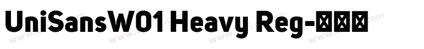 UniSansW01 Heavy Reg字体转换